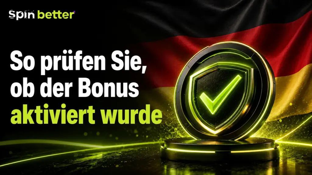 SpinBetter Bonus aktiviert prüfen